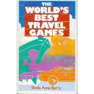  The Worlds Best Travel Games Sheila Anne Barry, Doug 
