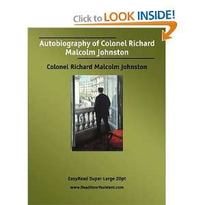  Autobiography of Colonel Richard Malcolm Johnston 