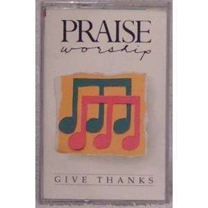  Praise & Worship Give Thanks Music
