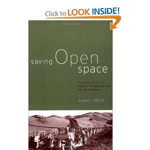  Saving Open Space The Politics of Local Preservation in 
