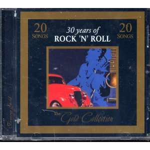    Gold Collection 30 Years of Rock N Roll Various Artists Music