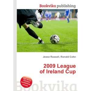  2009 League of Ireland Cup Ronald Cohn Jesse Russell 