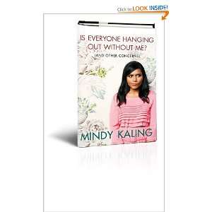    Autographed Is Everyone Hanging Out Without Me Mindy Kaling Books