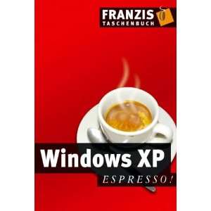  Windows XP espresso. Home Edition. (9783772362354 