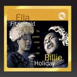   & Billie Holiday (CD 2) Ella Fitzgerald; Billie Holiday Music