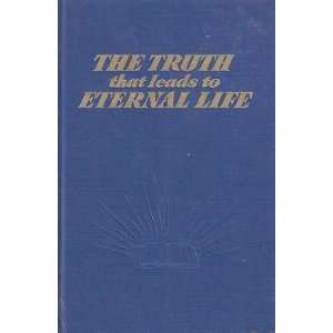  The Truth That Leads to Eternal Life watchtower bible 