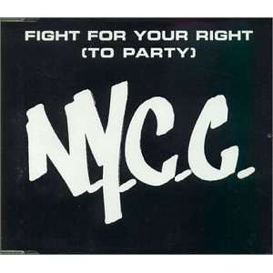  Fight for Your Right N.Y.C.C. Music