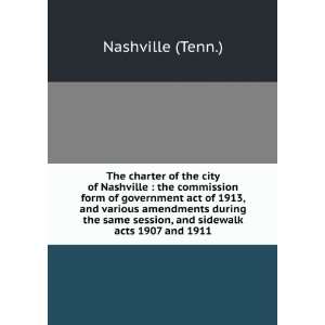  ***RE PRINT*** The charter of the city of Nashville  the 