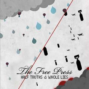  Half Truths & Whole Lies Free Press Music