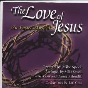  The Love of Jesus   An Easter Musical various Music
