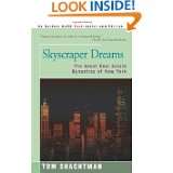 Skyscraper Dreams The Great Real Estate Dynasties of New York by Tom 