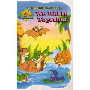 We Did It Together (The Land Before Time)  Books