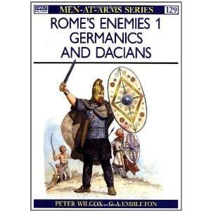  Romes Enemies (1) Germanics and Dacians (Men at Arms 
