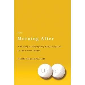  The Morning After A History of Emergency Contraception in 