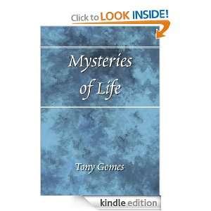Mysteries of LifeThe Meaning of Life Anotnio Gomes  