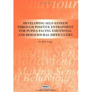  Developing Self esteem Through Positive Entrapment for 