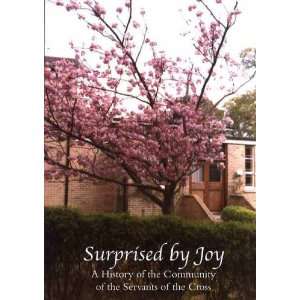  Surprised by Joy A History of the Community of the 