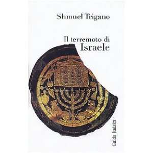  Il terremoto di Israele (9788860423030) Shmuel Trigano 