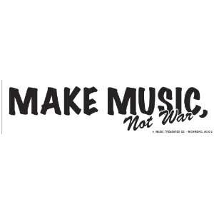  Make Music, Not War Bumper Sticker