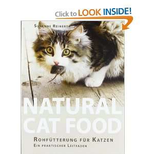  Natural Cat Food (German Edition) (9783837062311) Susanne 