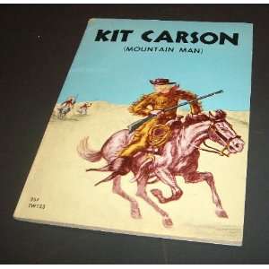  KIT CARSON (Mountain Man) Margaret Bell Books