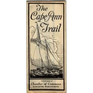  The Cape Ann Trail. Compliments of Chamber of Commerce 