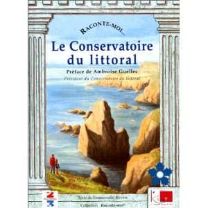  le conservatoire du littoral (9782843680007) Emmanuelle 