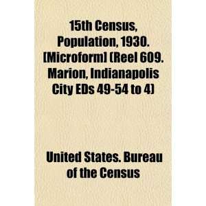  15th Census, Population, 1930. [Microform] (Reel 609 