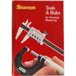 STARRETT  Tools & Rules for Precision Measuring  Bulletin 1211