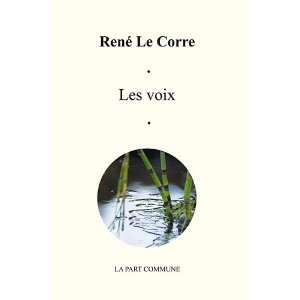  Les voix (9782844182173) René Le Corre Books