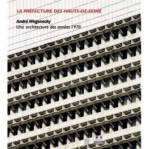 La PrÃ©fecture des Hauts de Seine (French Edition 