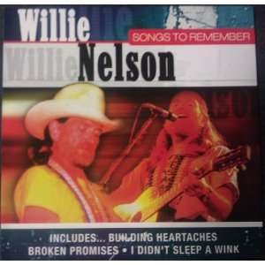  Songs to Remember Willie Nelson Music