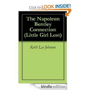 Little Girl Lost 2 The Napoleon Bentley Connection Keith Lee Johnson 