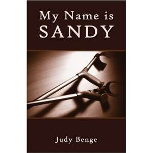  My name is Sandy (9781413719475) Judy Benge Books