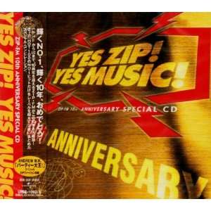 YES ZIP YES MUSIC  ZIP FM 10TH ANNIVERSARY CD  Music