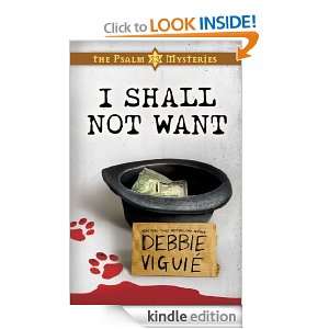 Shall Not Want The Psalm 23 Mysteries #2 Debbie Viguie  