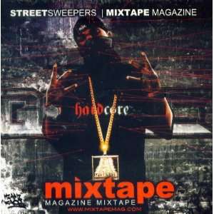  Hard Core, Streetsweepers, Mixtape Magazine Music