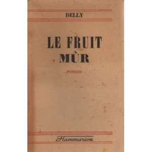  Le fruit mû Delly Books