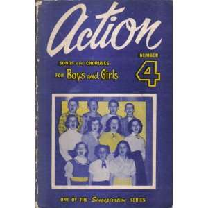  ACTION Number 4 songs and choruses for Boys and Girls (no 