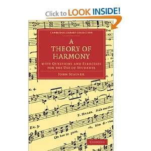  A Theory of Harmony With Questions and Exercises for the 