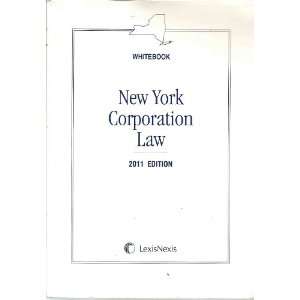  Whitebook New York Corporation Law (2011 Edition) Books