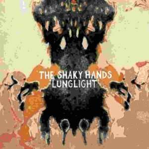  Lunglight Shaky Hands Music