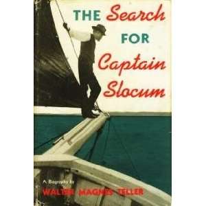  The Search for Captain Slocum A Biography Walter Magnes 