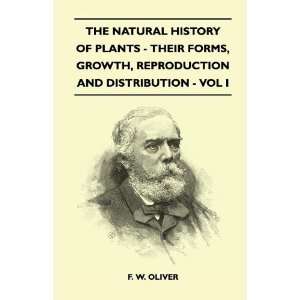 com The Natural History Of Plants   Their Forms, Growth, Reproduction 