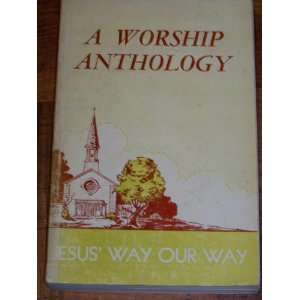  A Worship Anthology of Worship Jesus Way    Our Way 
