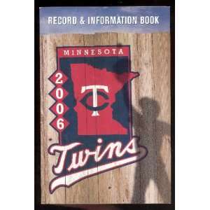   2006 Minnesota Twins Record & Information Book Minnesota Twins Books