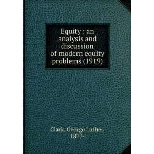  Equity an analysis and discussion of modern equity 