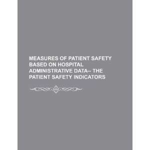 of patient safety based on hospital administrative data   the patient 