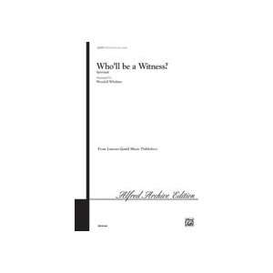   Alfred Publishing 00 LG52279 Wholl Be a Witness Musical Instruments