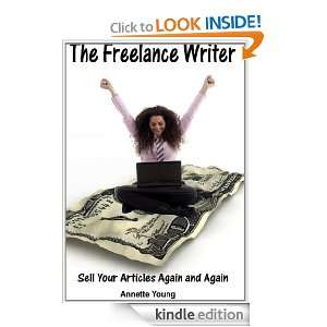 The Freelance Writer   Sell Your Articles Again and Again Annette 